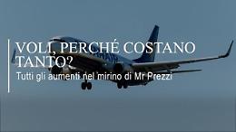 Caro voli: perché i biglietti costano così tanto? Le motivazioni dietro i rincari - la videoscheda