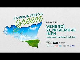 “La Sicilia verso il green”, transizione energetica e sfide per lo sviluppo. A Catania l'incontro sull'economia sostenibile, chiude i lavori il ministro Musumeci