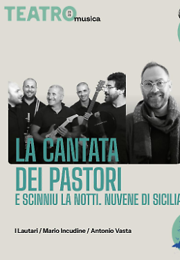 La cantata dei pastori &mdash; e scinniu la notti: nuvene di Sicilia